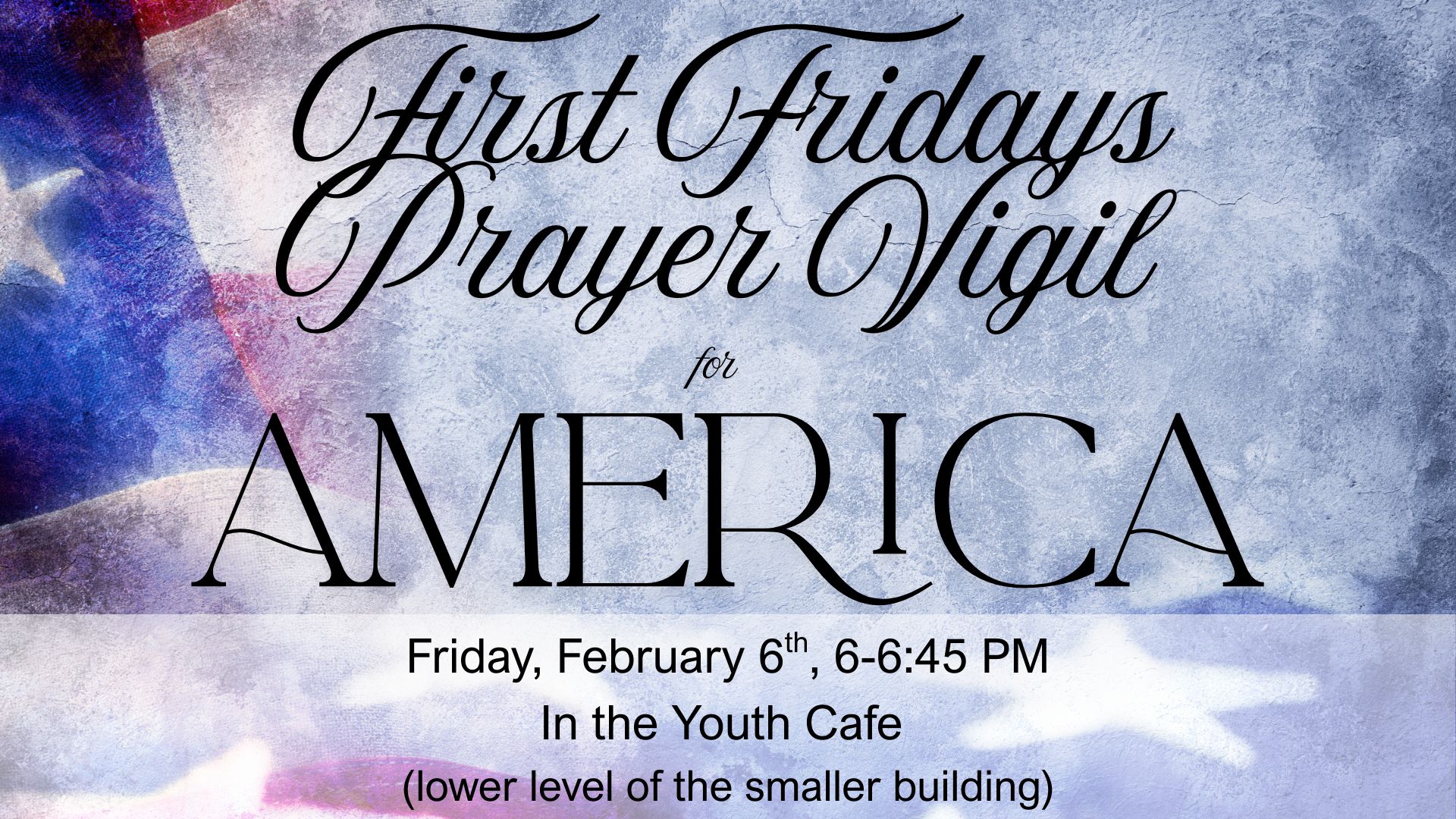Our next Prayer Vigil will be on February 6th. Click the image for more information.